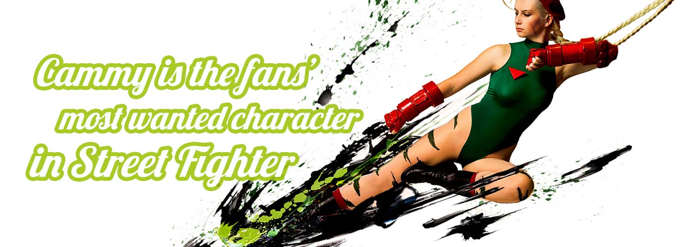 Cammy is the fans' most wanted character in Street Fighter